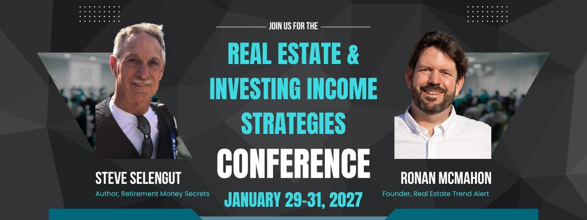Real Estate & Investing Income Strategies Conference