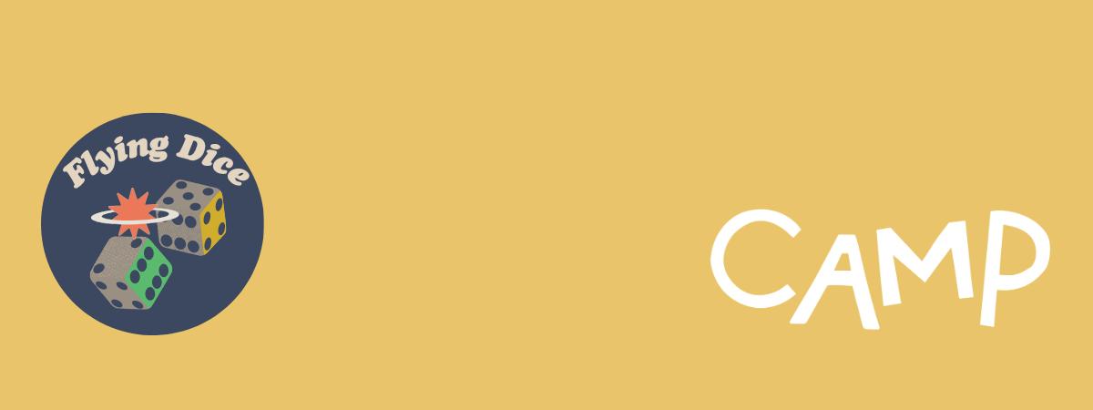 Flying Dice@CAMP